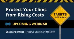 Healthcare Tariffs Webinar: Defend Your Clinic’s Bottom Line